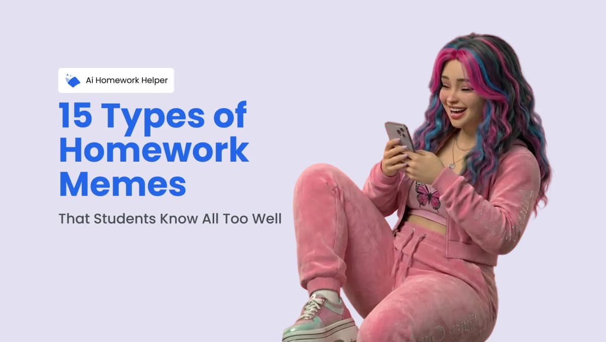 15 Types of Homework Memes That Students Know All Too Well